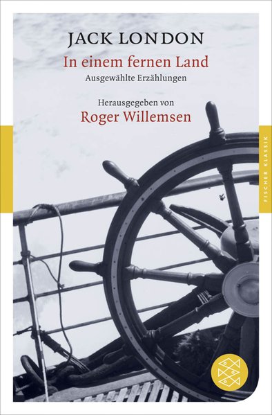 In einem fernen Land: Ausgewählte Erzählungen (Fischer Klassik) - London, Jack