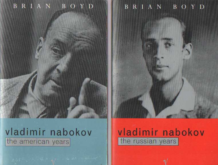 Vladimir Nabokov. The Russian Years & The American Years - Boyd, Brian