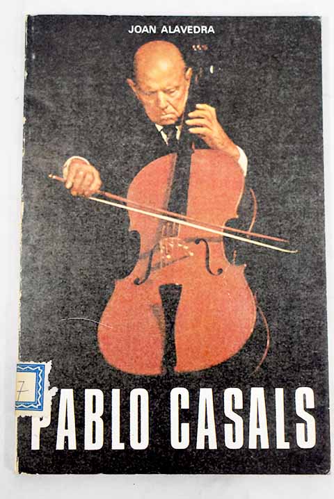 Pablo Casals - Alavedra, Joan