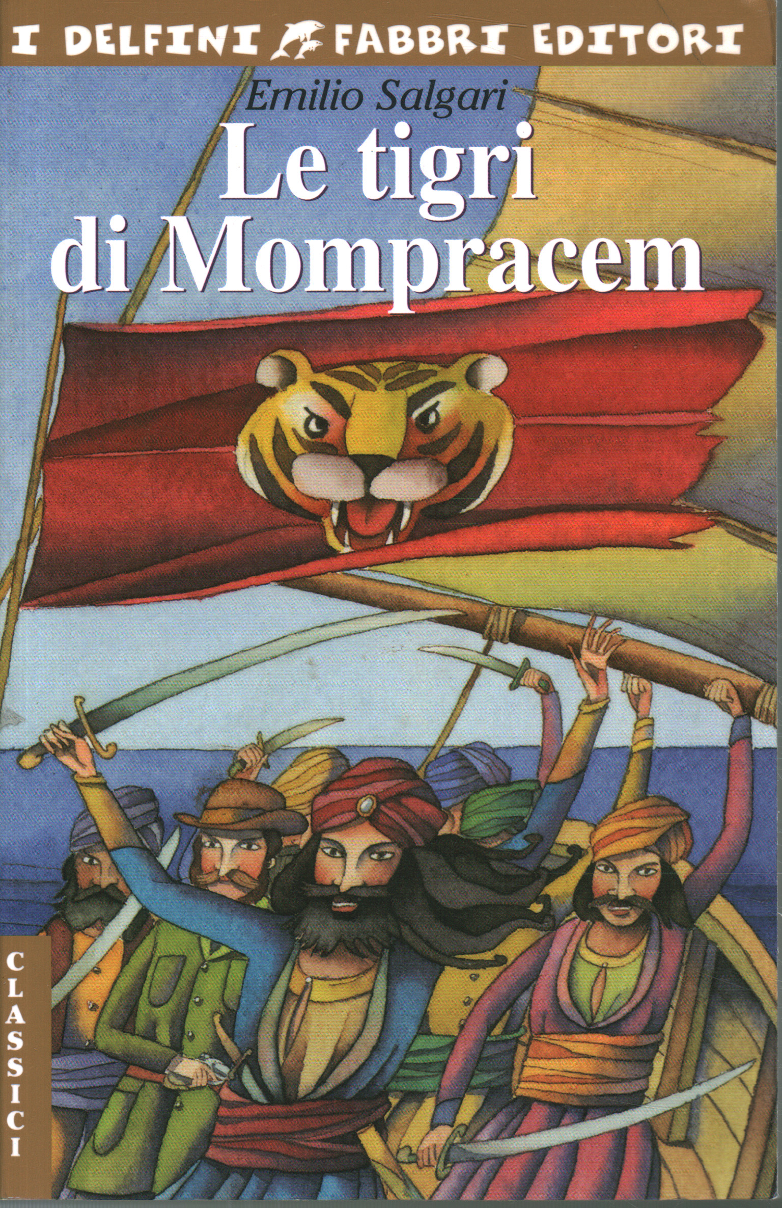 Le tigri di Mompracem - Emilio Salgari