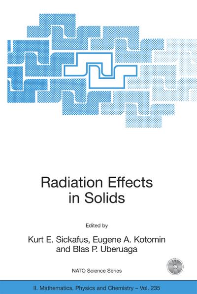 Radiation Effects in Solids - Kurt E. Sickafus