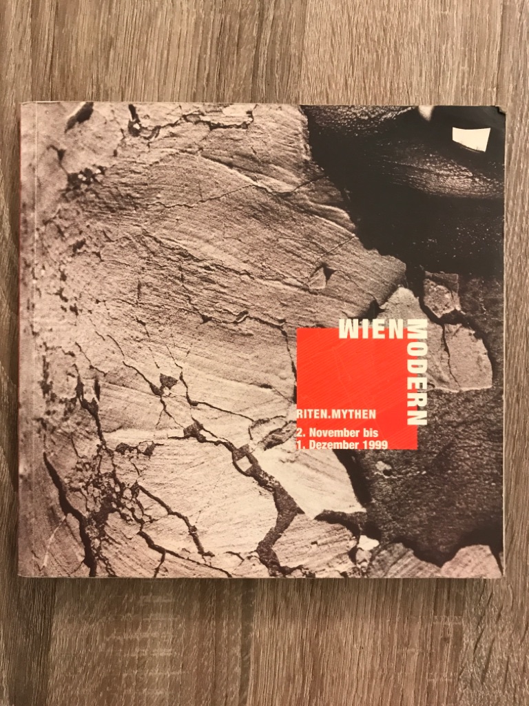 Wien Modern: Riten, Mythen; 2. November bis 1. Dezember 1999: Ein Festival mit Musik unserer Zeit - Hersg. Verein Wien modern