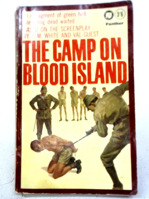 The Camp On Blood Island - J.M. White