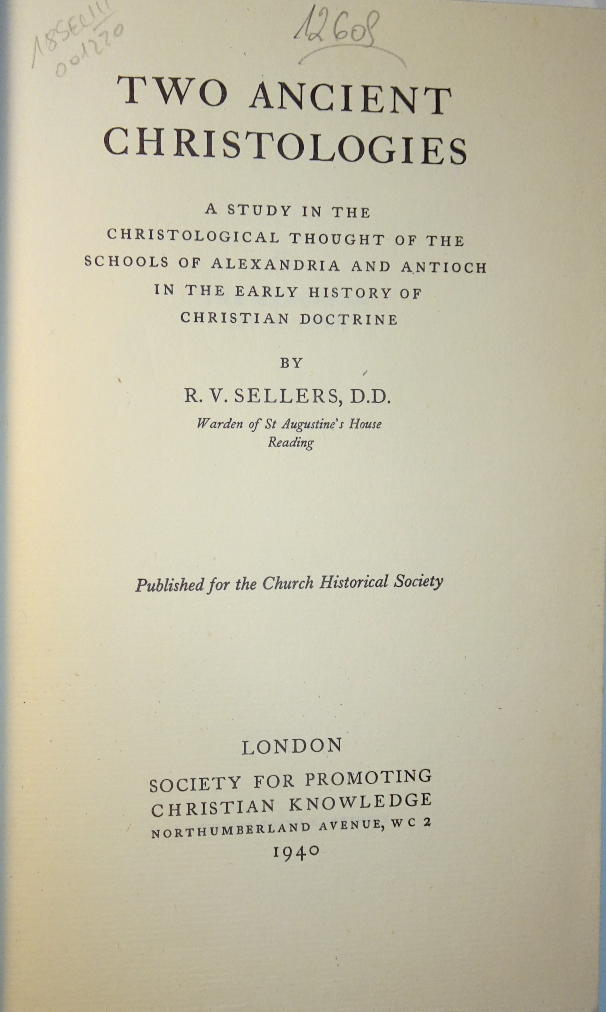 Two ancient Christologies. A Study in the christological thought of the ...