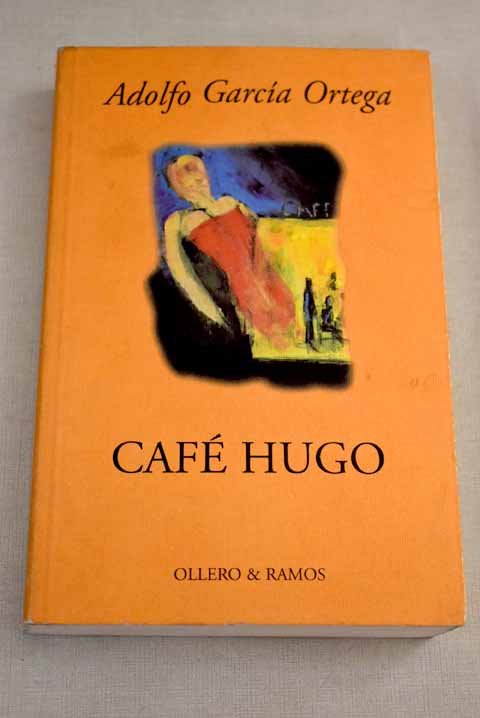 Café Hugo - García Ortega, Adolfo