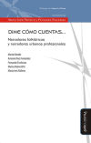 Dime cómo cuentas. - Fernando Fischman,María Inés Palleiro