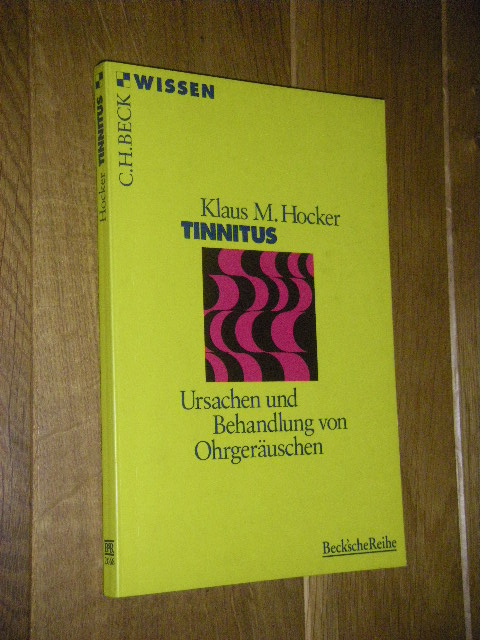 Tinnitus. Ursachen und Behandlung von Ohrgeräuschen - Hocker, Klaus M.