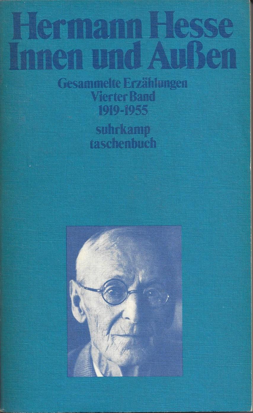 Innen und außen - Gesammelte Erzählungen. Vierter Band. 1919 - 1955 - Hesse, Hermann