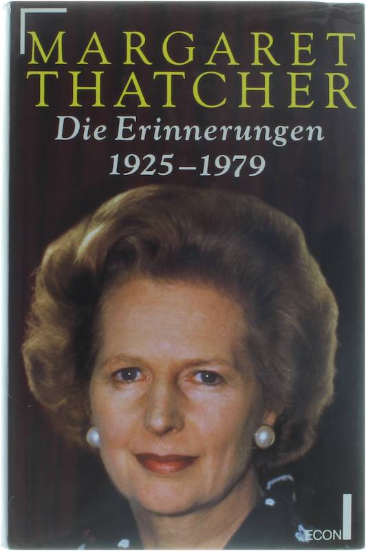 Die Erinnerungen 1925 - 1979 - Margaret Thatcher