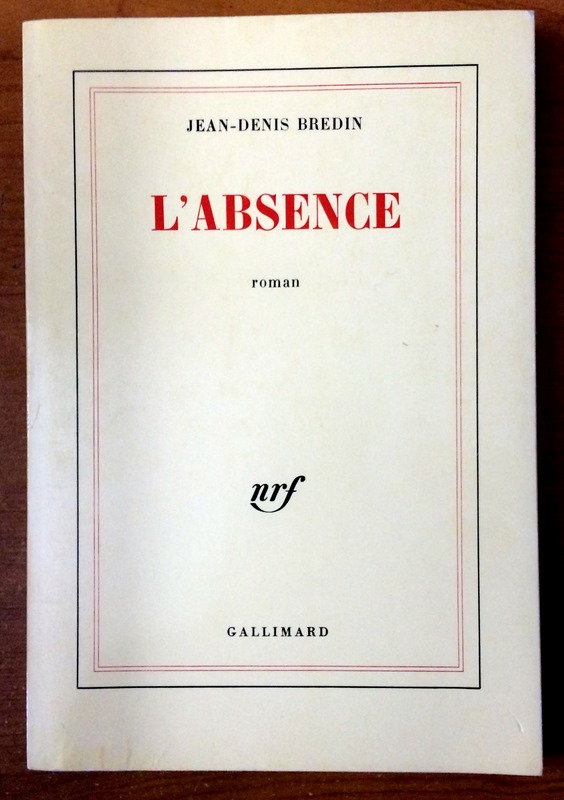 L'absence: Roman (Blanche) (French Edition) - Bredin, Jean-Denis