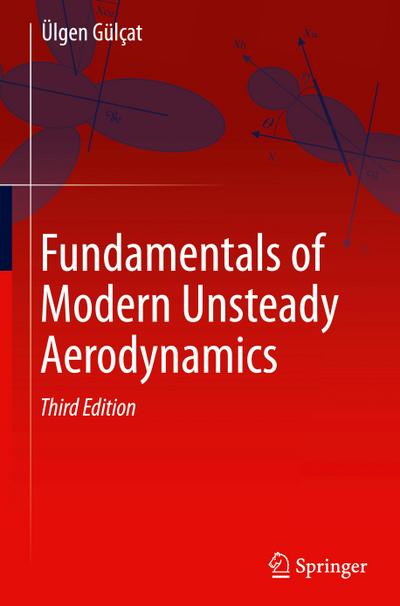 Fundamentals of Modern Unsteady Aerodynamics - Ülgen Gülçat