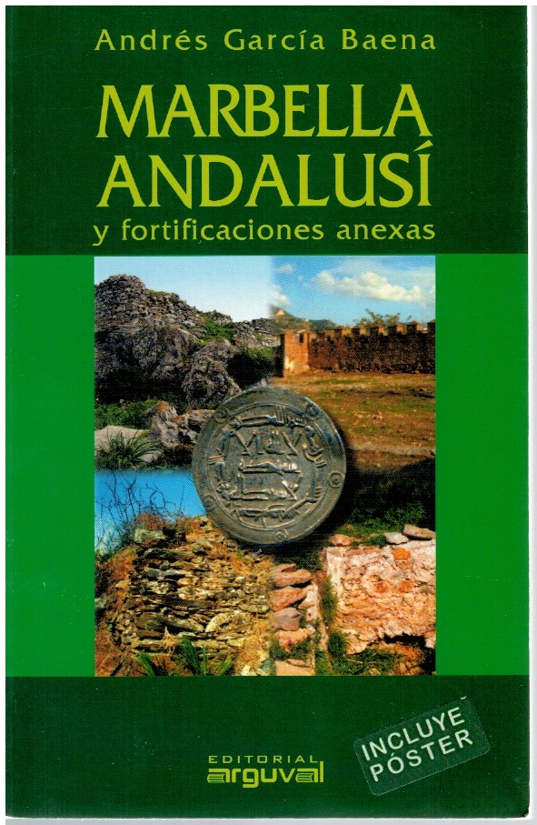 Marbella andalusí y fortificaciones anexas (no incluye el póster) - Andrés García Baena