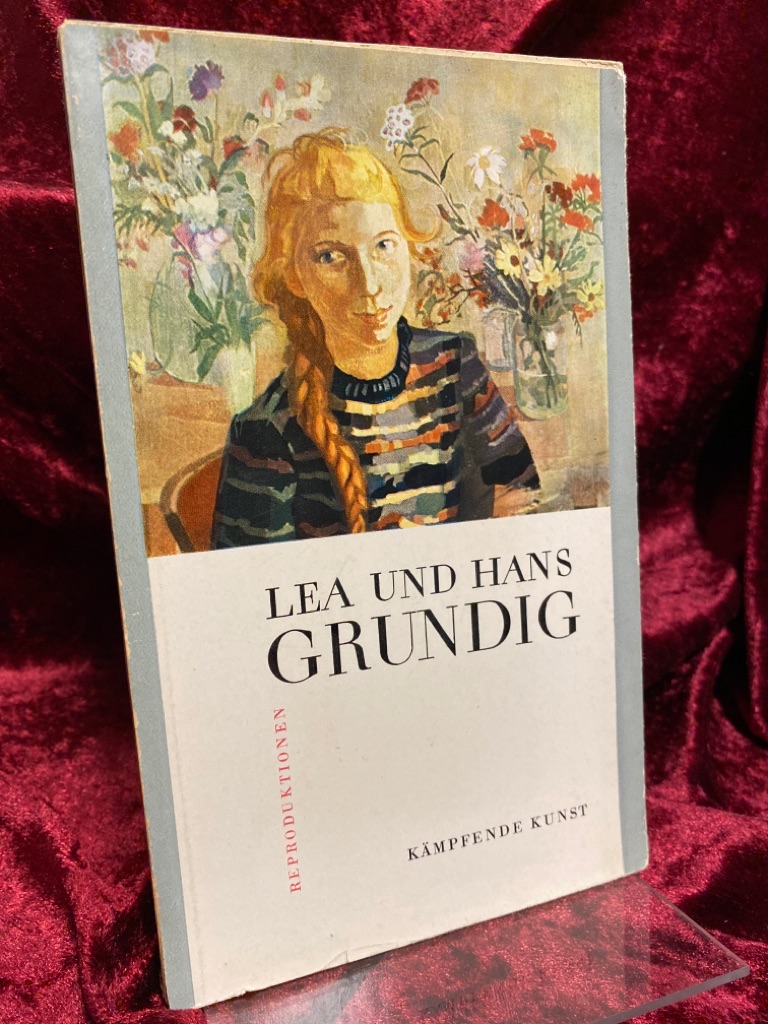 Reproduktionen. Kämpfende Kunst. - Grundig, Lea und Hans Grundig