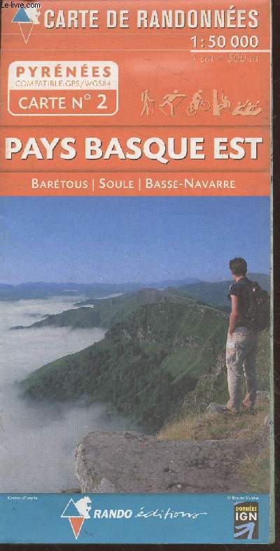 Pyrénées Carte n°2 : Pays Basque Est : Barétous - Soule - Basse-Navarre. Echelle : 1:50 000 (Collection :