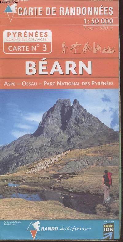 Pyrénées Carte n°3 : Béarn : Aspe- Ossau - Parc National des Pyrénées Echelle : 1:50 000 (Collection :