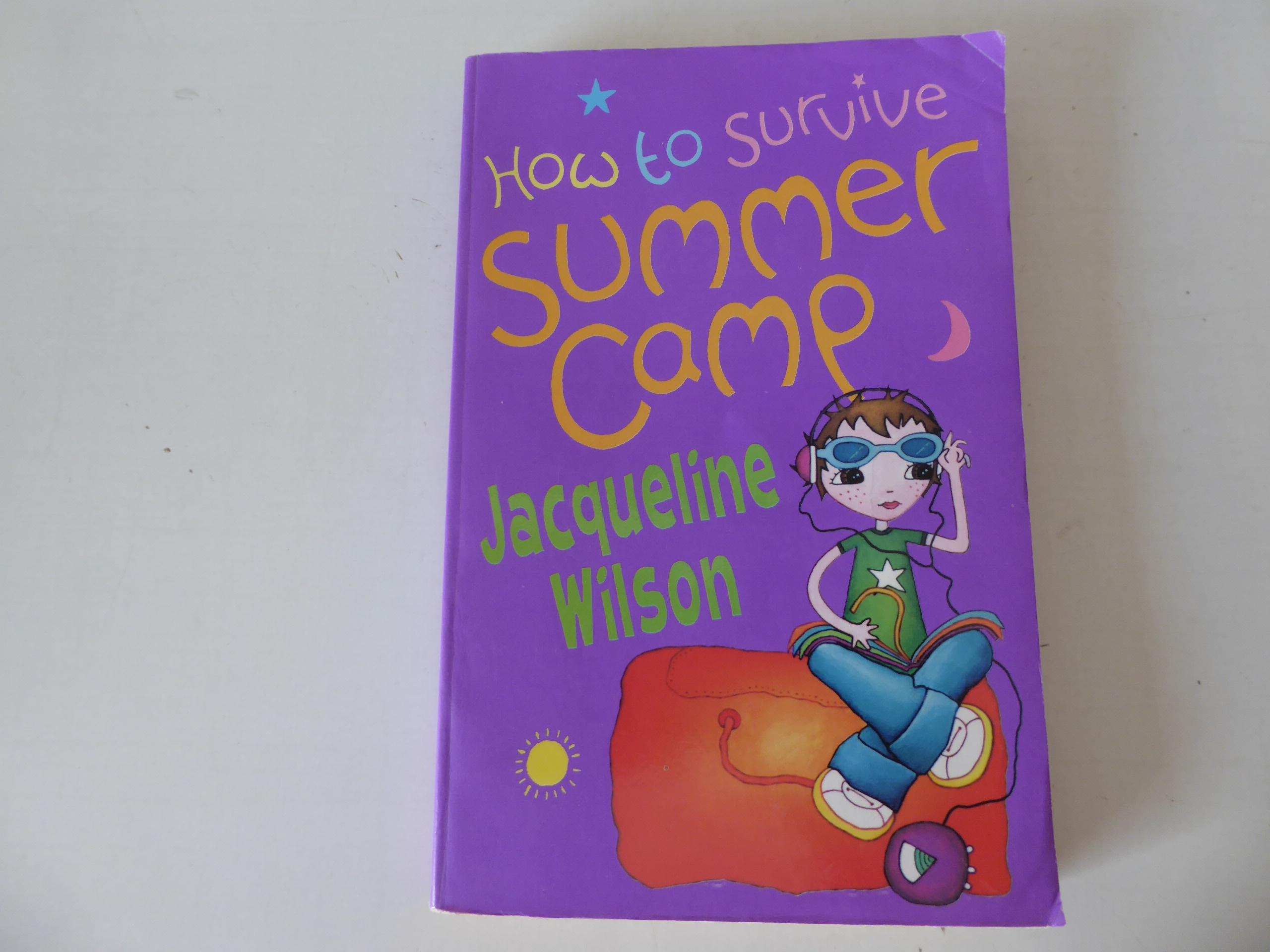 How to survive summercamp. Paperback - Jacqueline Wilson