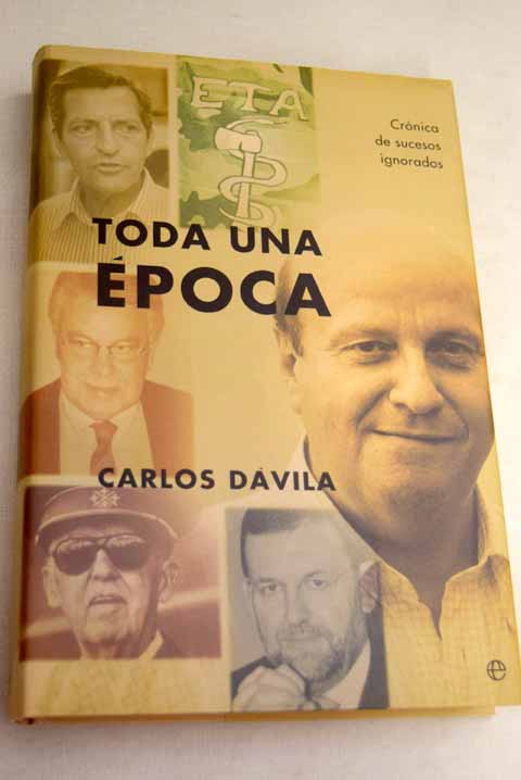 Toda una época - Dávila, Carlos