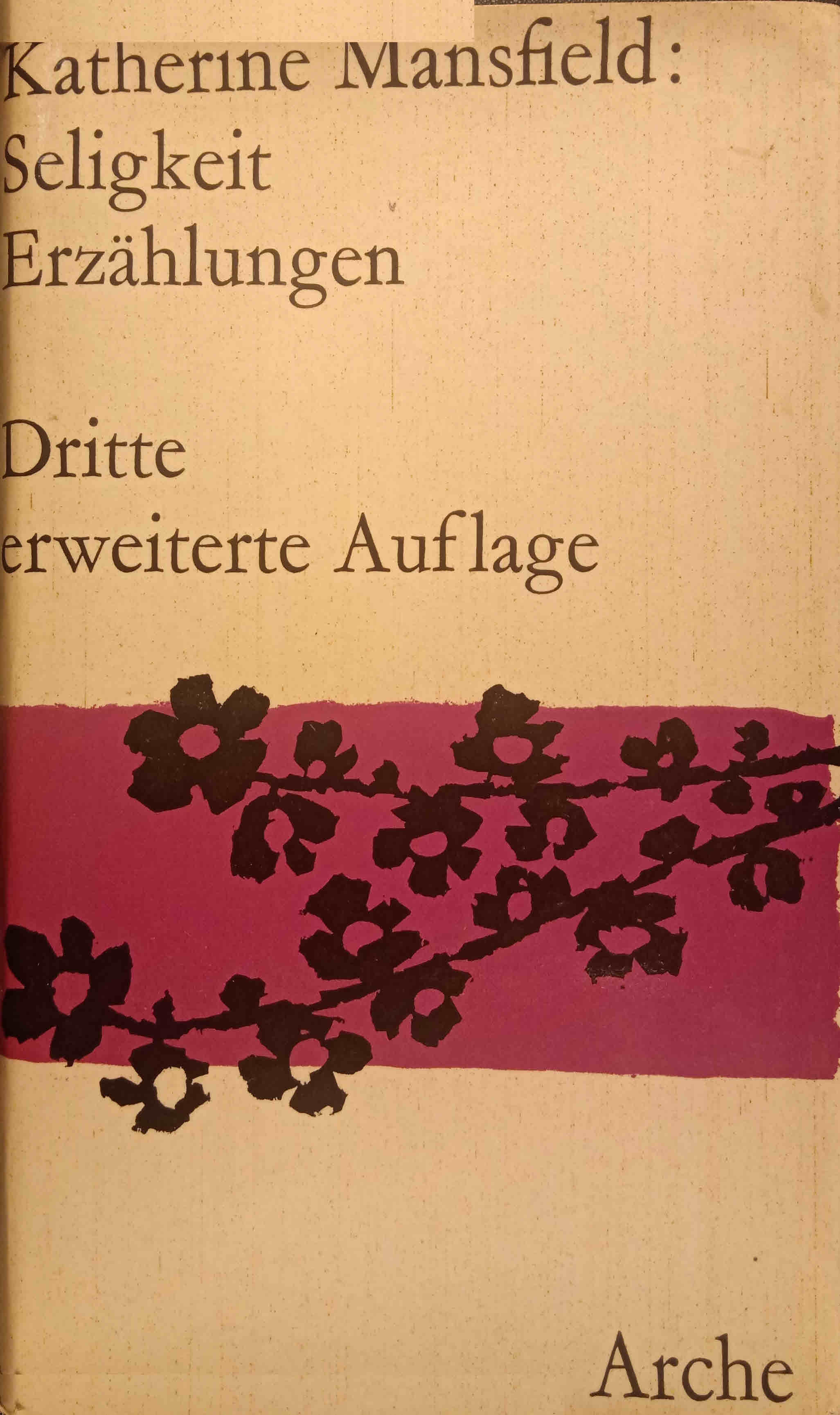 Seligkeit und andere Erzählungen. Katherine Mansfield. Ausgew. u. übers. von Herberth u. Marlys Herlitschka - Mansfield, Katherine, Herberth E. (Mitwirkender) Herlitschka und Marlys (Mitwirkender) Herlitschka