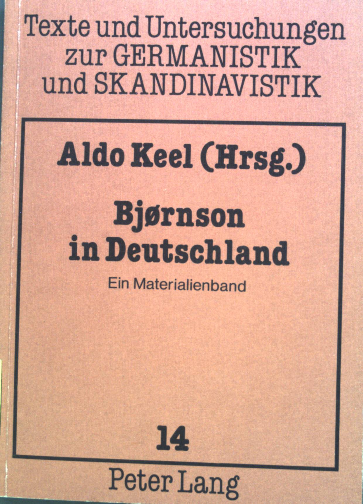 Björnson in Deutschland : e. Materialienbd. Texte und Untersuchungen zur Germanistik und Skandinavistik ; Bd. 14 - Keel, Aldo