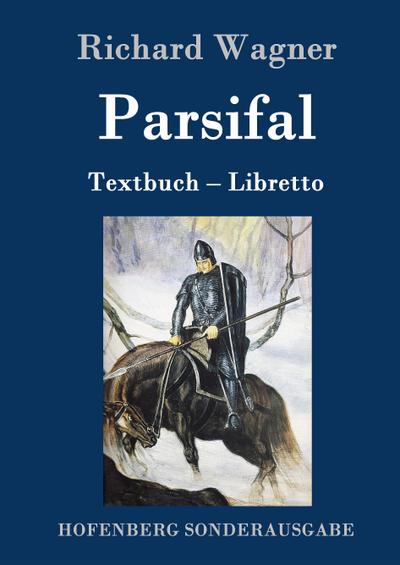 Parsifal : Textbuch - Libretto - Richard Wagner