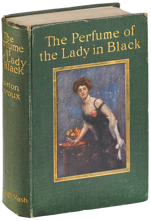 THE PERFUME OF THE LADY IN BLACK Leroux, Gaston [ ]