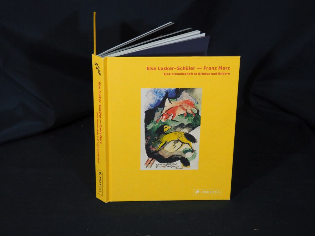 Else LaskerSchüler Franz Marc. Eine Freundschaft in Briefen und