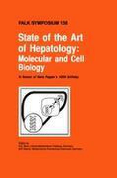 State of the Art of Hepatology : Molecular and Cell Biology - M. P. Manns