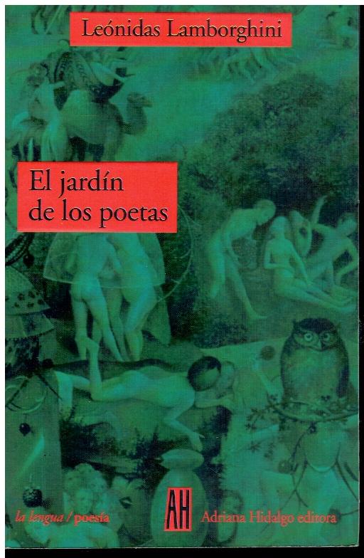 EL JARDÍN DE LOS POETAS. 1ª edición. - Lamborghini, Leónidas.
