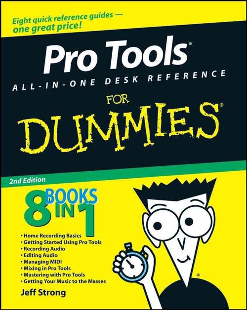 Pro Tools All-In-One Desk Reference for Dummies (Paperback) - Jeff Strong