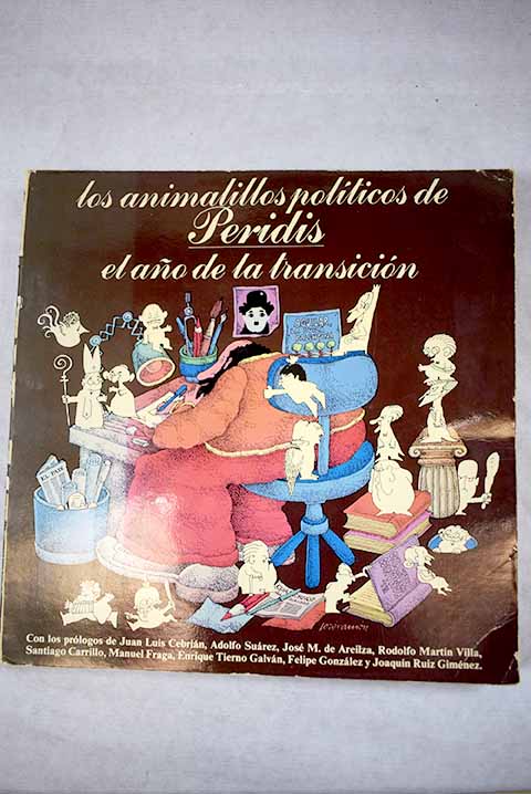 Los animalillos políticos de Peridis: el año de la transición - Peridis
