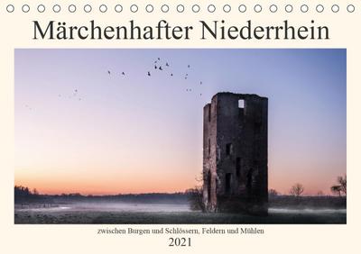 Märchenhafter Niederrhein (Tischkalender 2021 DIN A5 quer) : Zwischen Burgen und Schlössern, Feldern und Mühlen (Monatskalender, 14 Seiten ) - Werner Lott