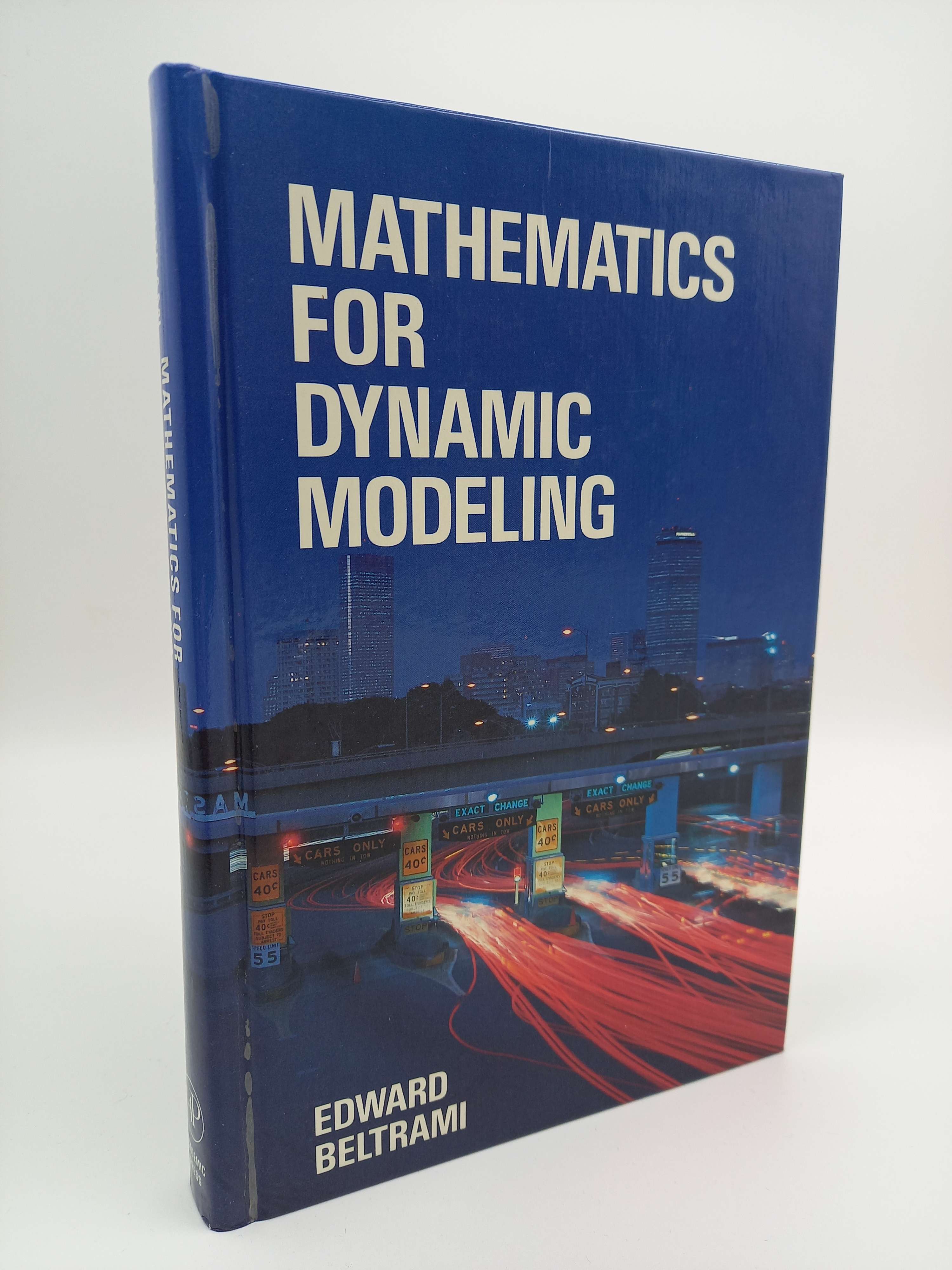 Mathematics for Dynamic Modeling. - Beltrami, Edward J.