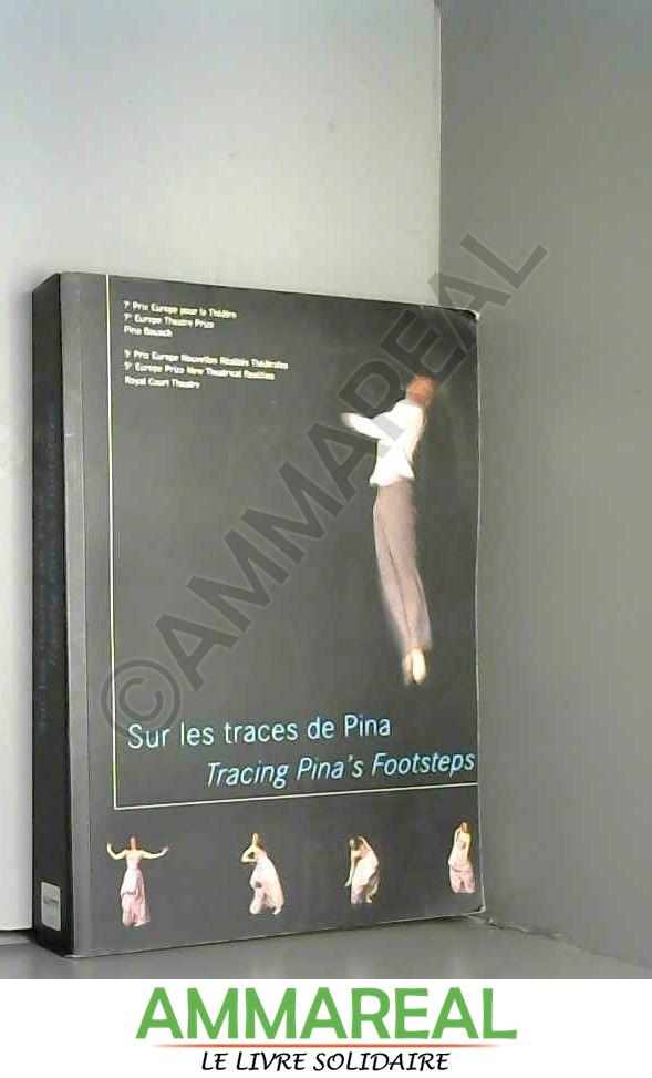 Sur les traces de Pina-Tracing Pina's footsteps - A. Martinez, S. Bachelier, F. Devalier et C. Garkisch