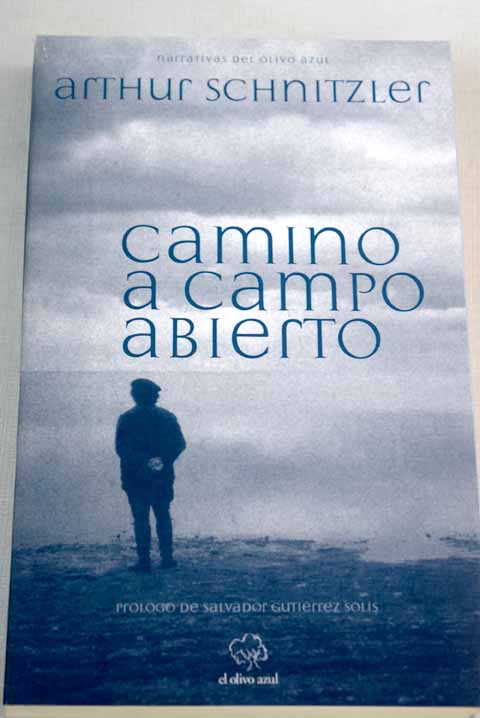 Camino a campo abierto - Schnitzler, Arthur