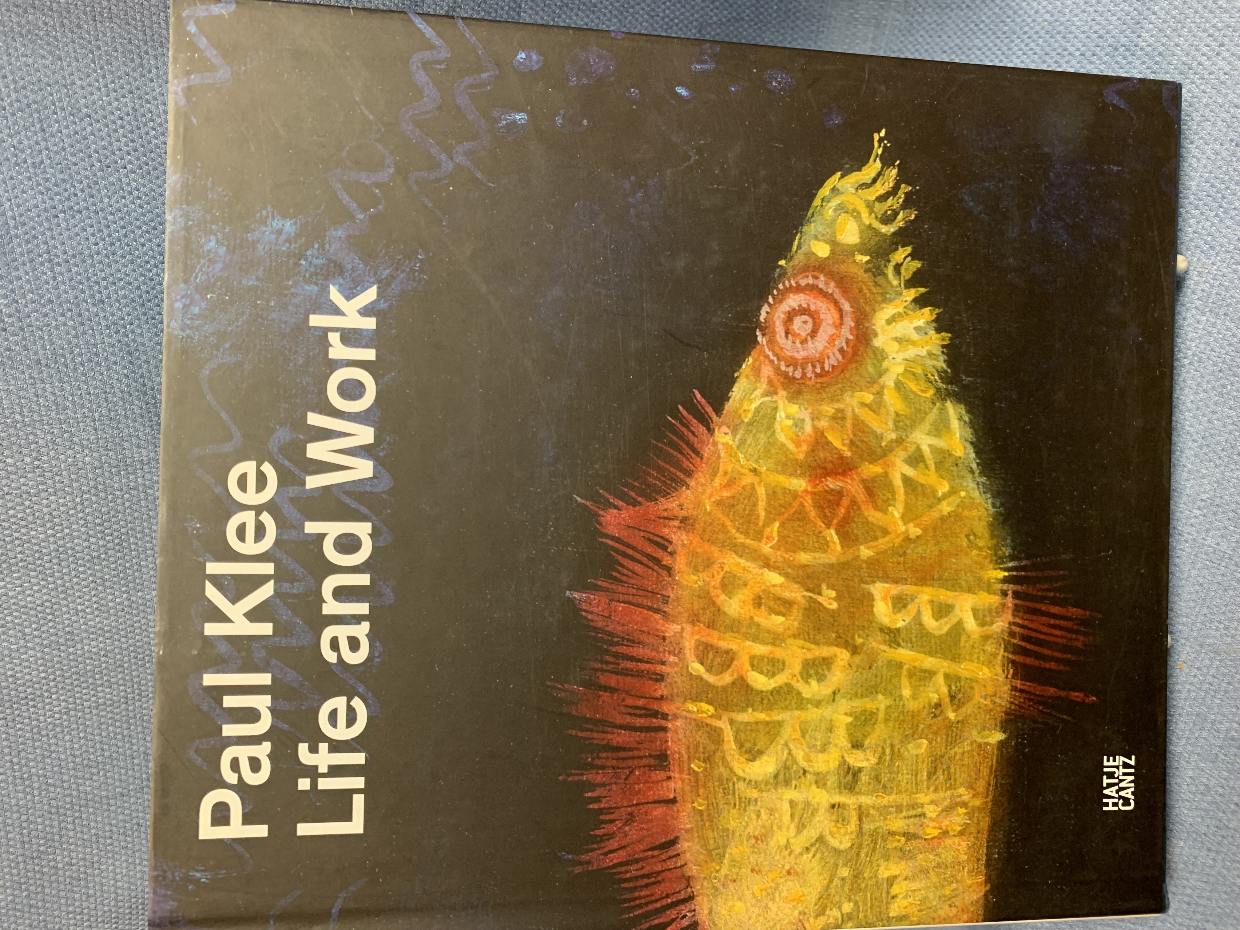 Paul Klee, Life and Work - Christine Hopfengart and Michael Baumgartner