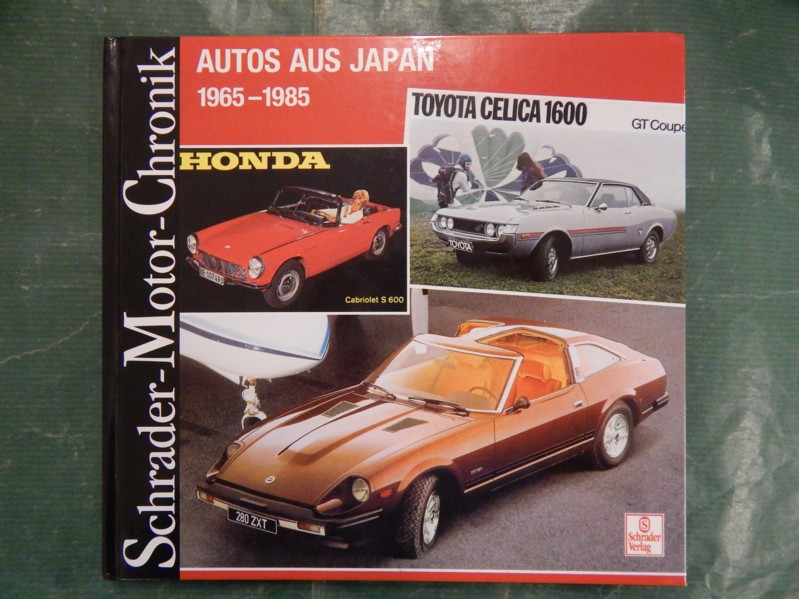 Autos aus Japan - 1965-1985 - Eine Dokumentation - Kuch, Joachim