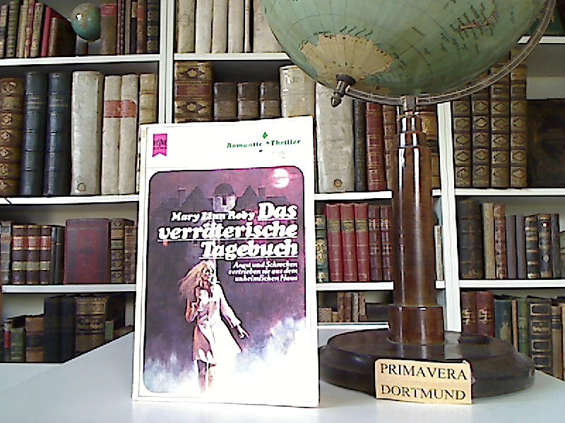 Das verräterische Tagebuch. Roman. Dt. Übers. von Dietrich Bindheim. - Roby, Mary Linn