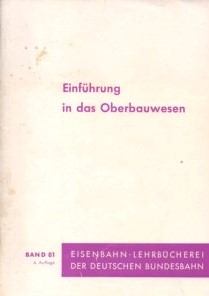 Einführung in das Oberbauwesen - Schramm, Gerhard