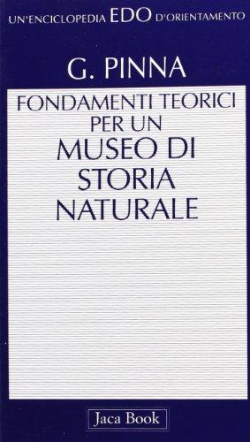 Il museo di storia naturale. Fondamenti teorici: 103 - Pinna, Giovanni