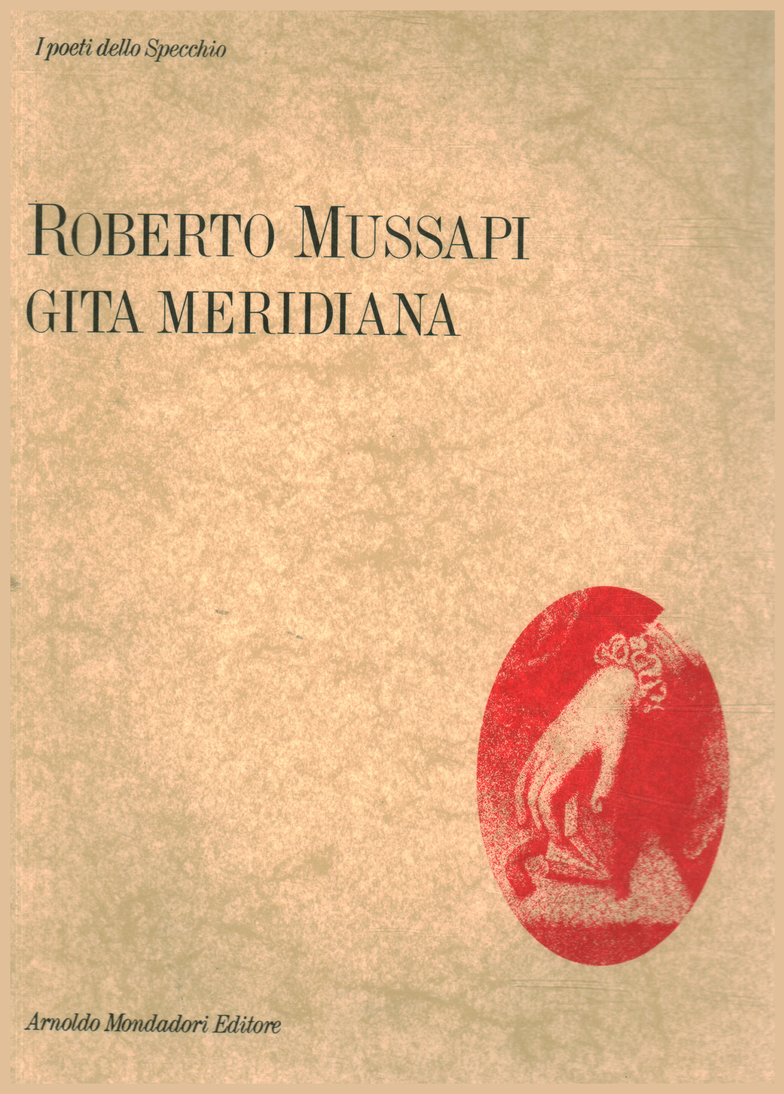 Gita meridiana - Roberto Mussapi