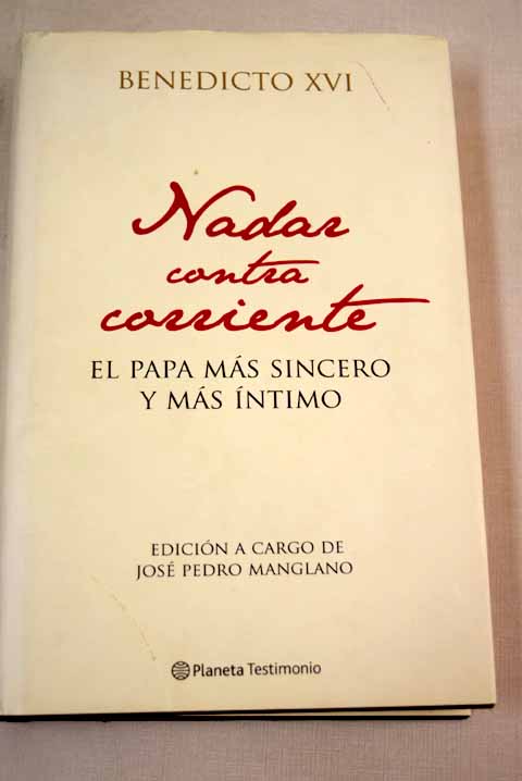 Nadar contra corriente - Benedicto XVI