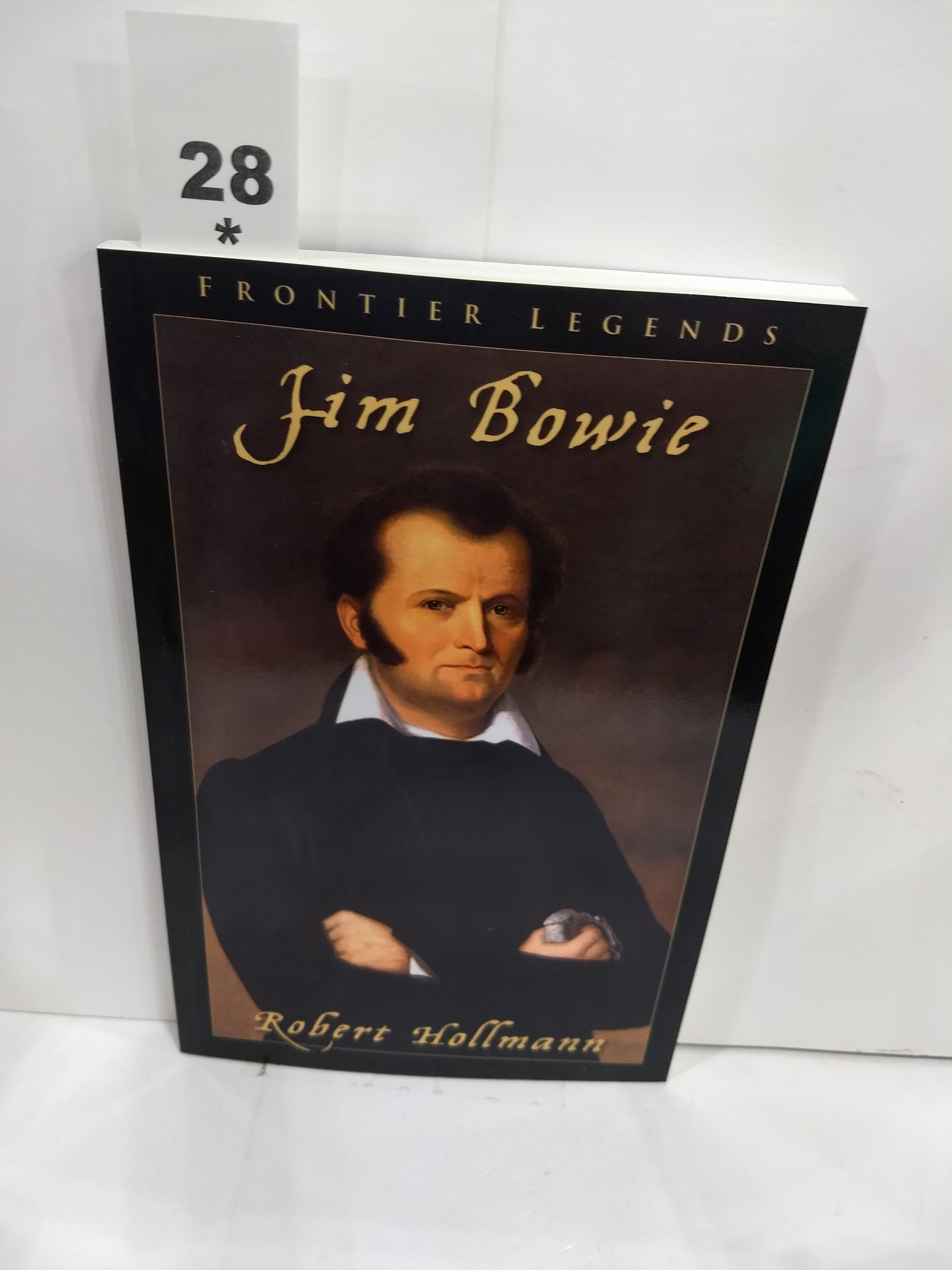 Jim Bowie - Robert Hollmann