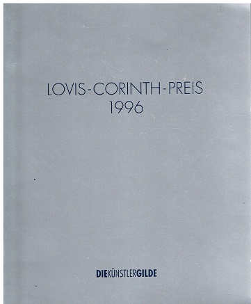 Lovis Corinth-Preis 1996. - Katharina Sieverding. Siegfried Reich an der Stolpe.