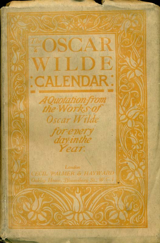 The Oscar Wilde Calendar. A Quotation from the works of Oscar Wilde for
