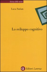 Lo sviluppo cognitivo - Luca Surian