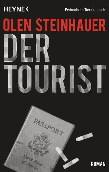 Der Tourist: Roman - Steinhauer, Olen und Friedrich Mader