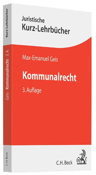 Kommunalrecht (Kurzlehrbücher für das Juristische Studium) - Geis, Max-Emanuel