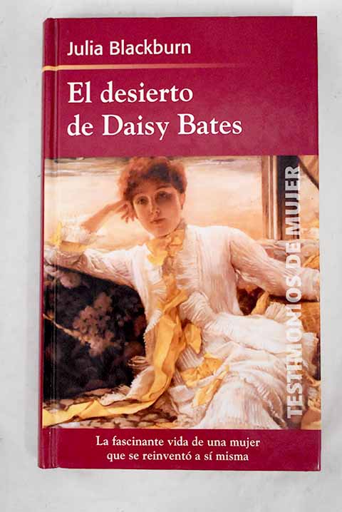 El desierto de Daisy Bates - Blackburn, Julia