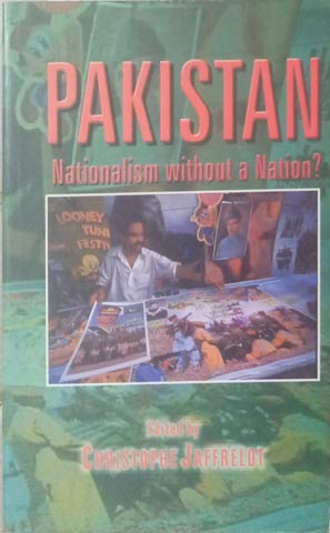 Pakistan: Nationalism without a Nation? - Jaffrelot, Christophe