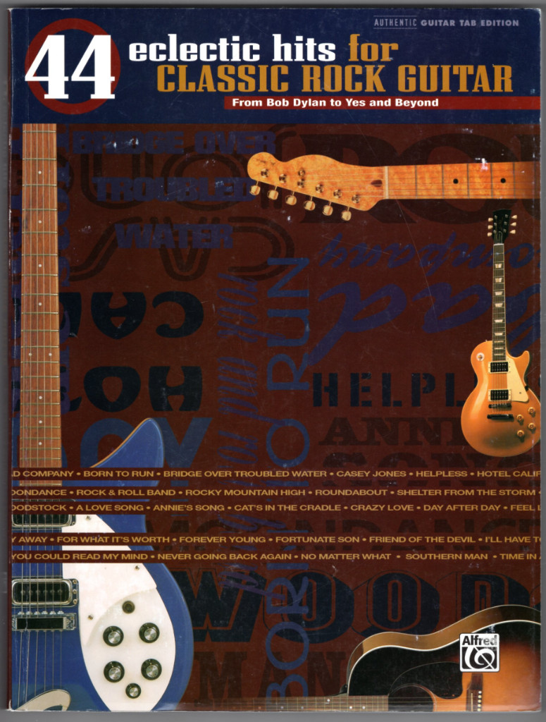 44 Eclectic Hits for Classic Rock Guitar: From Bob Dylan to Yes and Beyond (The Eclectic Hits Series) - Hal Leonard Corp.